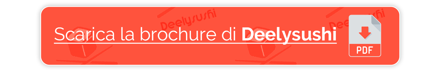 Scarica la brochure di Deelysushi